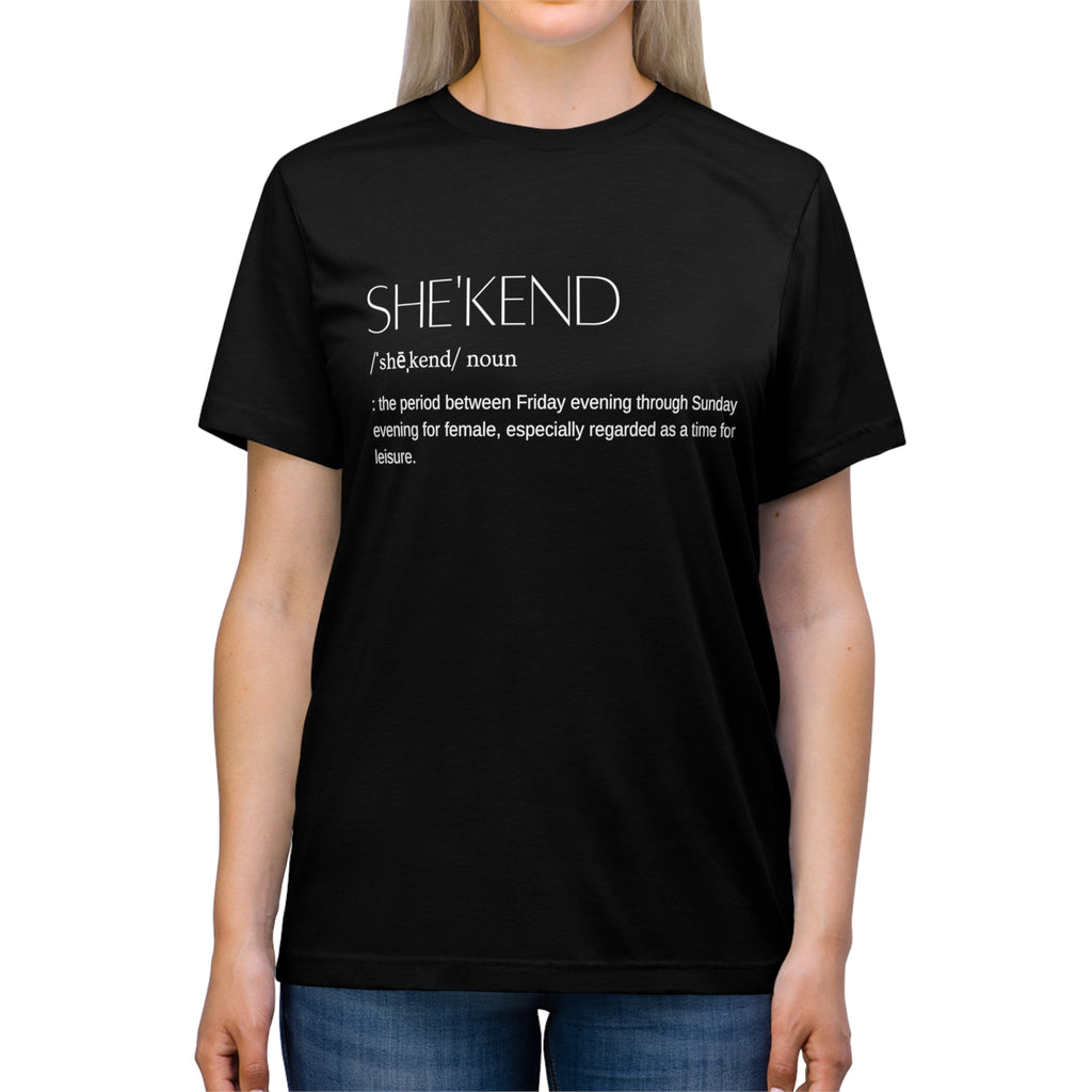 SHE'KEND Definition Tee