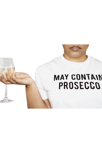 May Contain Prosecco t-shirt